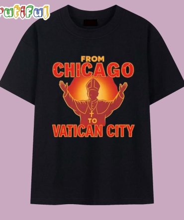 Original Leo Xiv From Chicago To Vatican City T Shirt