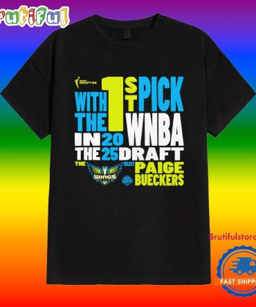 Paige Bueckers Dallas Wings 2025 Wnba Draft 1St Overall Pick Verbiage T Shirt