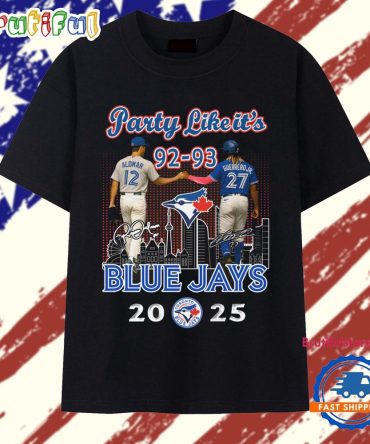 Party Like It'S 92-93 Blue Jays 2025 Signature T Shirt