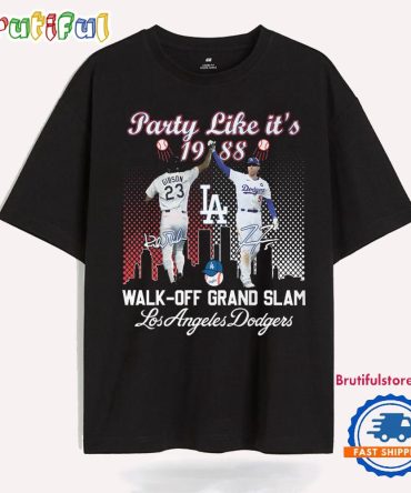 Party Like It'S Walk Off Grand Slam Los Angeles Dodgers T Shirt
