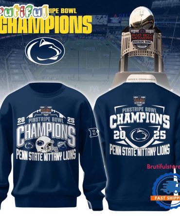 Penn State Nittany Lions 2025 Pinstripe Bowl Champions Limited Edition Sweatshirt