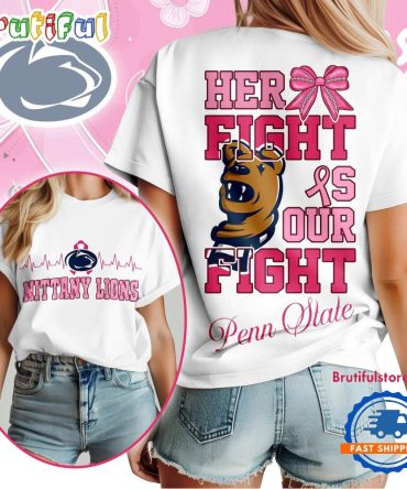 Penn State Nittany Lions Her Fight Is Our Fight Vintage T Shirt