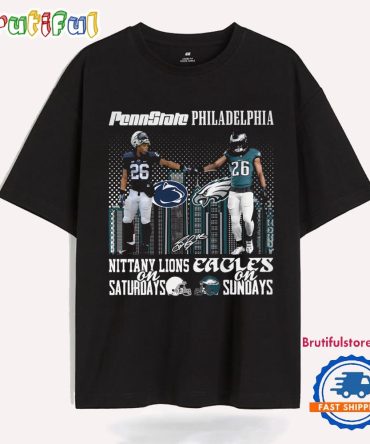 Pennstate Nittany Lions On Saturdays And Philadelphia Eagles On Sundays T Shirt