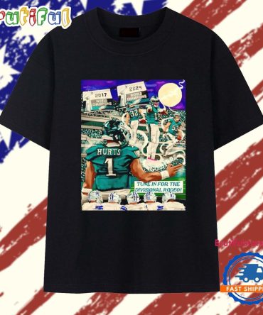 Philadelphia Eagles Jalen Hurts Tune In For The Divisional Rodeo T Shirt
