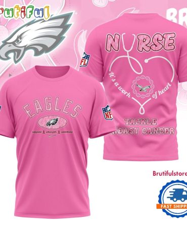 Philadelphia Eagles Nurse Breast Cancer Awareness Limited Ediition 3D Shirt