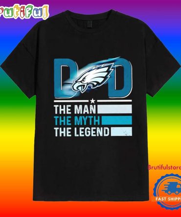 Philadelphia Eagles The Man The Myth The Legend Father’S Day Shirt