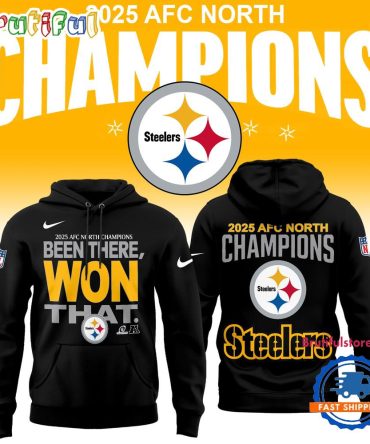 Pittsburgh Steelers 2025 Afc North Division Champions Been There Won That Black Hoodie Shirt