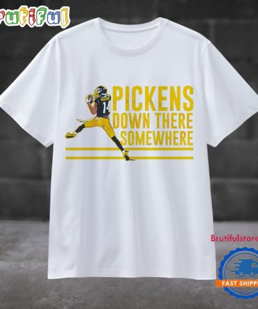 Pittsburgh Steelers George Pickens Down There Somewhere Limited Edition T Shirt