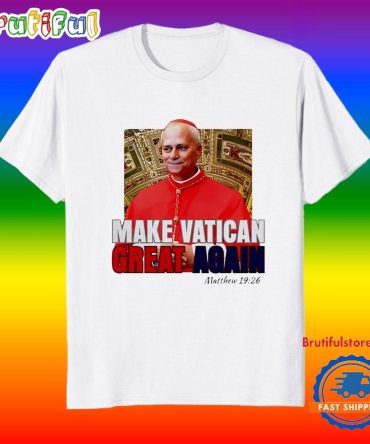 Pope Leo Xiv Make Vatican Great Again T Shirt