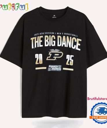 Purdue Boilermakers 2025 Ncaa Men’S D1 Basketball March Madness The Big Dance T Shirt