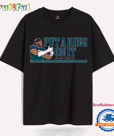 Put A Ring On It Jalen Carter Eagles Super Bowl Champions T Shirts