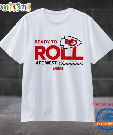 Ready To Kc Roll Afc West Champions Chiefs T Shirt