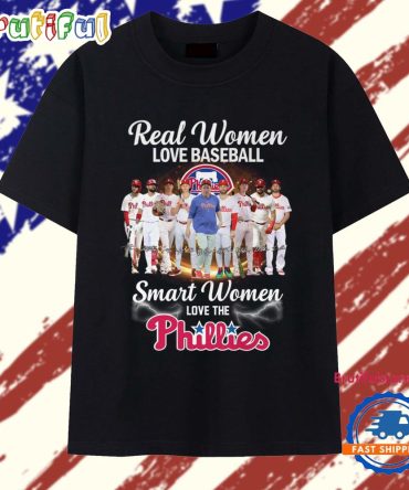 Real Women Love Baseball Smart Women Love The Phillies Team Graphic T Shirt