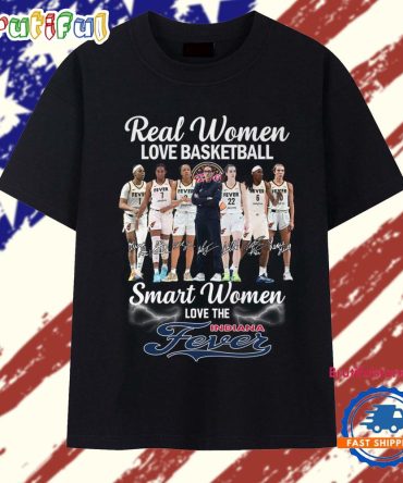 Real Women Love Basketball Smart Women Love The Indiana Fever 2025 T Shirt