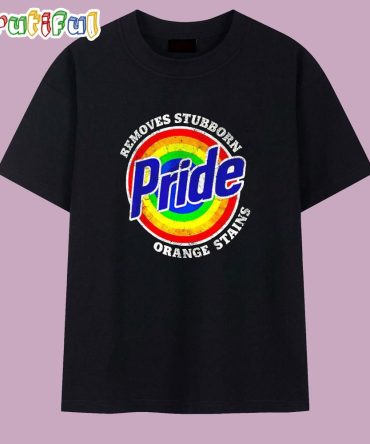 Removes Stubborn Orange Stains Pride Month Resist Trump Lgbtq T Shirt