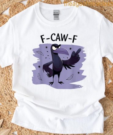 Retro F Caw F Raven Bird Funny Saying Graphic F-Caw-F Crow T-Shirt
