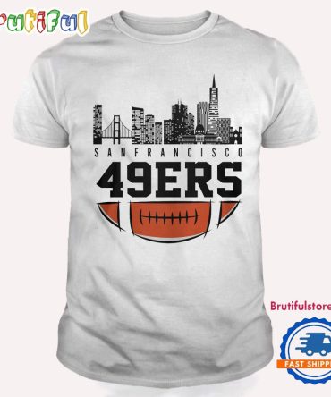 San Francisco 49Ers Nfl 2025 City Skyline T Shirt