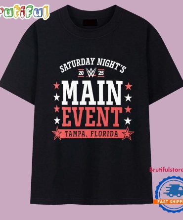 Saturday Night’S Main Event 2025 Tampa Florida T Shirt