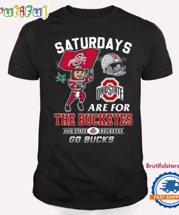 Saturdays Are For The Ohio State Buckeyes T Shirt