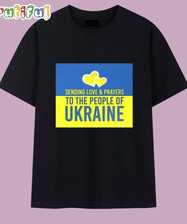 Sending Love And Prayers To The People Of Ukraine T Shirt