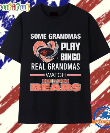 Some Grandmas Play Bingo Real Grandmas Watch Chicago Bears 2025 T Shirt