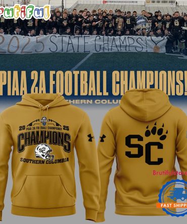 Southern Columbia Piaa 2A Football Champions 2025 New Hoodie