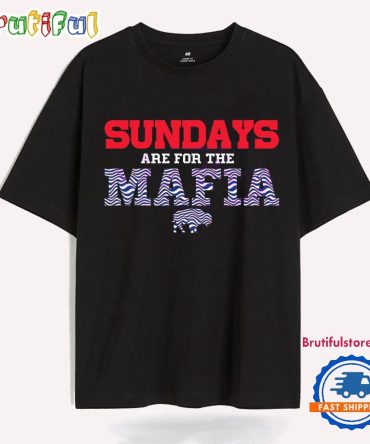 Sundays Are For The Mafia Buffalo Bills Football T Shirt
