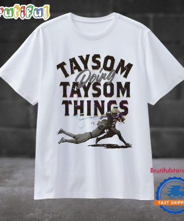 Taysom Doing Taysom Things Taysom Hill T Shirt