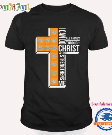Tennessee Lady Volunteers I Can Do All Things Through Christ Who Strengthens Me T Shirt