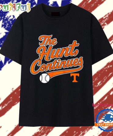 Tennessee Volunteers Baseball The Hunt Continues T Shirt