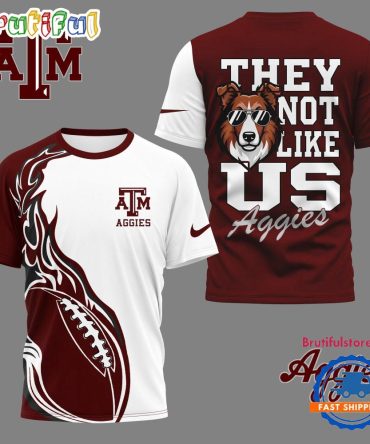 Texas A&M Aggies 2025 Ncaa They Not Like Us Unisex 3D Shirt