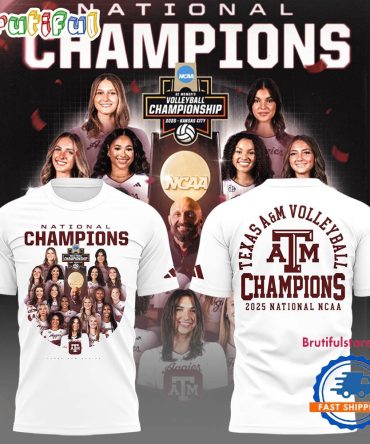 Texas A&M Aggies Volleyball 2025 Ncaa Champions Graphic Design White T Shirt
