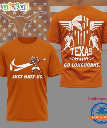 Texas Longhorns 2025 Ncaa Just Hate Us Limited 3D Shirt