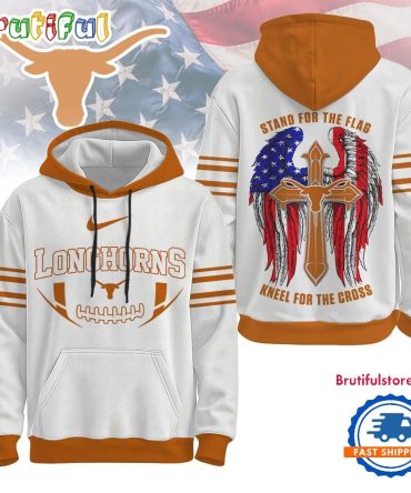 Texas Longhorns 2025 Ncaa Stand For The Flag Kneel For The Cross Hoodie