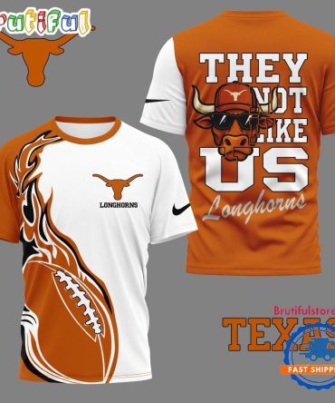 Texas Longhorns 2025 Ncaa They Not Like Us Unisex 3D Shirt