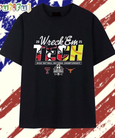 Texas Tech 2025 Softball College World Series Championship Final Wreck ‘Em Game Day T Shirt