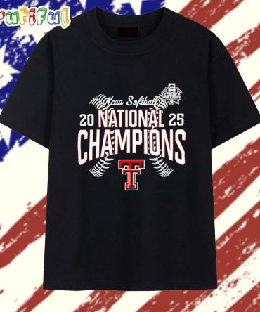 Texas Tech Red Raiders 2025 Ncaa Softball Wcws National Champions T Shirt