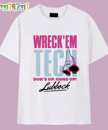Texas Tech Wreck ’Em Tech Suns Up Guns Up Lubbock T Shirt