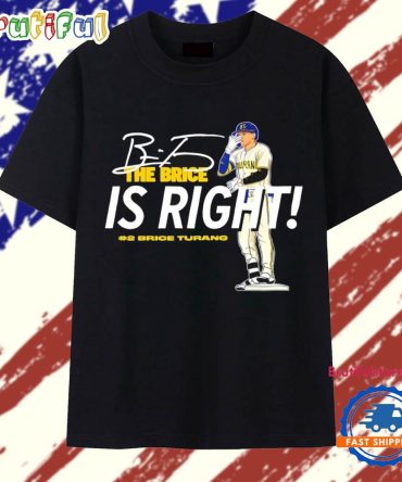 The Brice Is Right Milwaukee Brewers Baseball Brice Turang #2 Signature T Shirt
