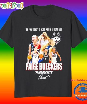 The First Husky To Score 40 In An Ncaa Game Paige Bueckers T Shirt
