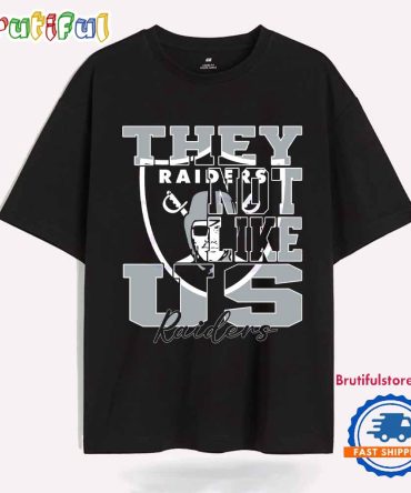 They Not Like Us Las Vegas Raiders Nfl Football T Shirt