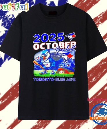 Toronto Blue Jays 2025 Mlb Postseason October Baseball T Shirt