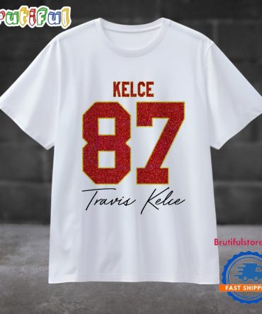 Travis Kelce 87 Wears The No 87 T Shirt
