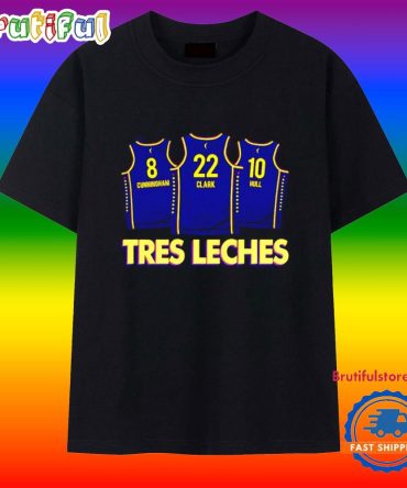 Tres Leches Sophie Cunningham Caitlin Clark Lexie Hull T Shirt