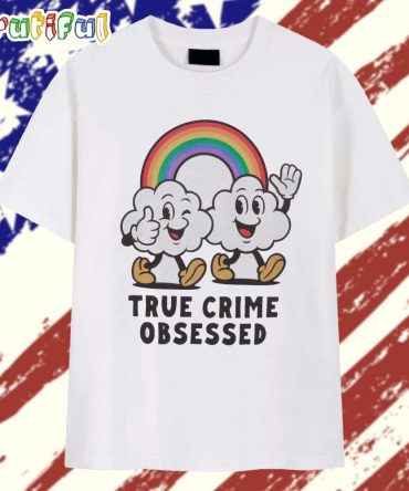 True Crime Obsessed Clouds T Shirt