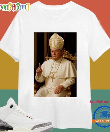 Trump As Pope 2025 T Shirt