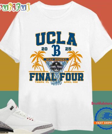 Ucla Bruins 2025 Ncaa Womens Final Four Tampa T Shirt