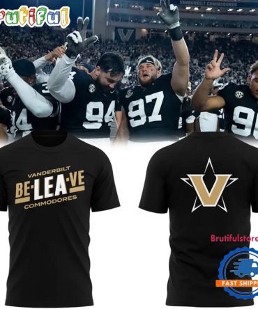 Vanderbilt Commodores 2025 Football Be-Lea-Ve Limited Edition T Shirt