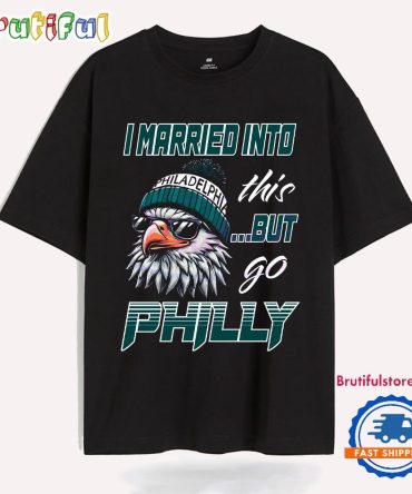 Vintage I Married Into This But Go Philly Logo Mascot T Shirt