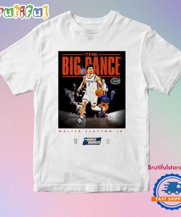 Walter Clayton Jr Florida Gators The Big Dance March Madness ’25 T Shirt